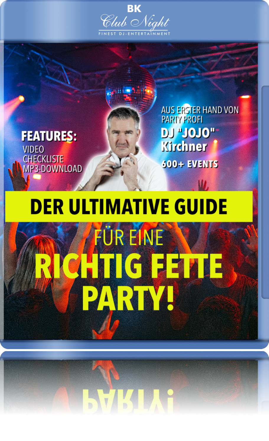 Der ultimative Guide für eine richtig fette Party